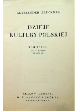 Dzieje kultury polskiej Tom III Reprint z 1931 r