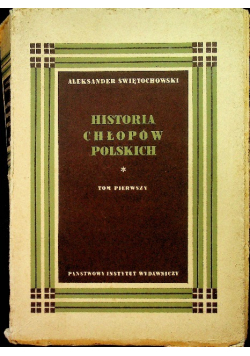 Historia chłopów polskich tom I 1949 r.