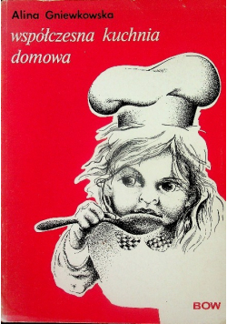 Współczesna kuchnia domowa reprint z 1927 r