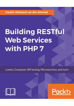 Building RESTful Web Services with PHP 7