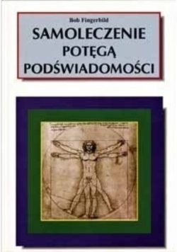 Samoleczenie potęgą podświadomości