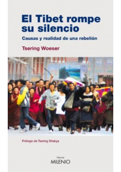 El Tibet rompe su silencio
