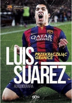 Luis Suarez Przekraczając granice Autobiografia