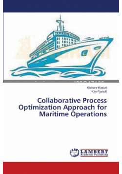 Collaborative Process Optimization Approach for Maritime Operations
