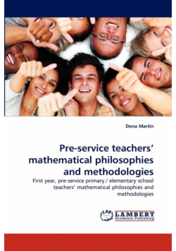 Pre-service teachers' mathematical philosophies and methodologies