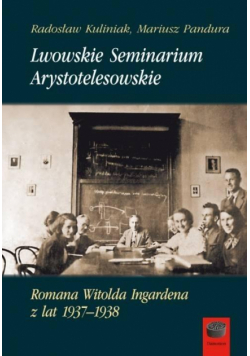Lwowskie Seminarium Arystotelesowskie...