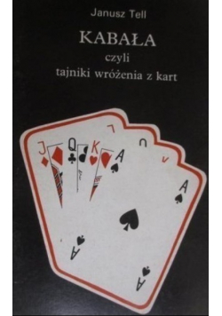 Kabała czyli tajniki wróżenia z kart