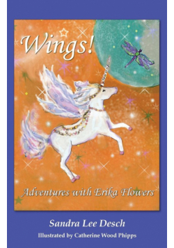 Wings! Adventures with Erika Flowers