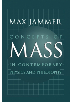Concepts of Mass in Contemporary Physics and Philosophy