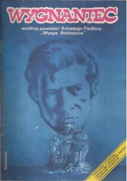 Wygnaniec według powieści Arkadego Fiedlera Wyspa Robinsona