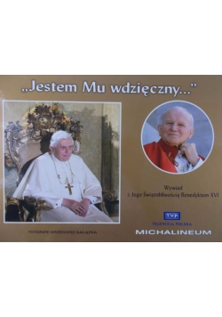 Jestem mu wdzięczny