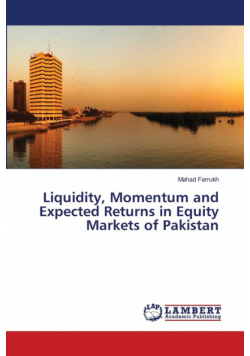 Liquidity, Momentum and Expected Returns in Equity Markets of Pakistan