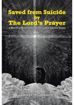 Saved from Suicide by the Lord's Prayer