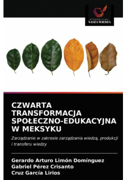 Czwarta Transformacja Społeczno-Edukacyjna W Meksyku