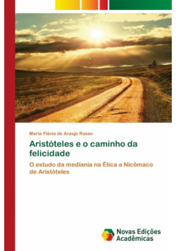 Aristóteles e o caminho da felicidade