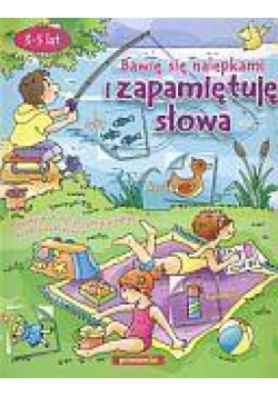 Naklejanki - Bawię się nalepkami i zap. słowa 2013