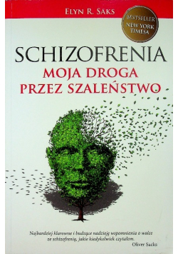 Schizofrenia Moja droga przez szaleństwo