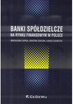 Banki spółdzielcze na rynku finansowym w Polsce