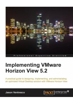 Implementing Vmware Horizon View 5.2