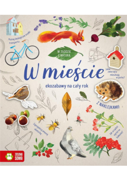 W zgodzie z naturą. W mieście