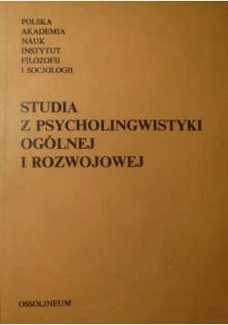 Studia z psycholingwistyki ogólnej i rozwojowej