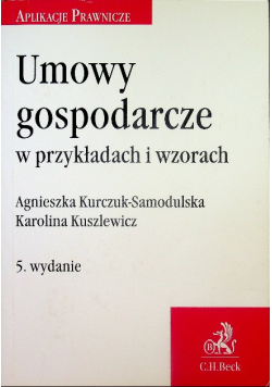 Umowy gospodarcze w przykładach i wzorach
