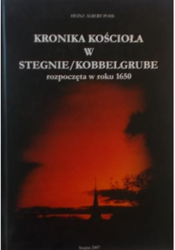 Kronika kościoła w Stegnie / Kobbelgrube rozpoczęta w roku 1650