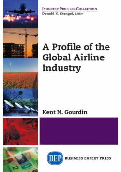 A Profile of the Global Airline Industry