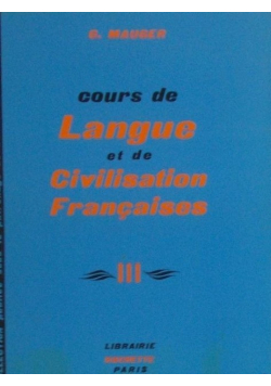 Cours de Langue et Civilisation Francaises część  III