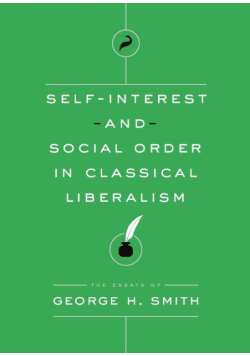 Self-Interest and Social Order in Classical Liberalism