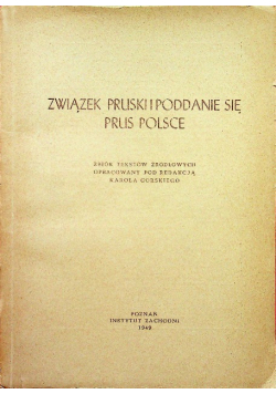 Związek Pruski i Poddanie się Prus Polsce 1949r