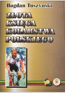 Złota księga kolarstwa polskiego