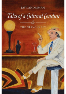 Tales of a Cultural Conduit and The Nervous Set