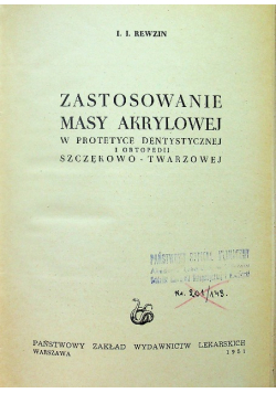 Zastosowanie masy akrylowej w protetyce dentystycznej i ortopedii szczękowo twarzowej