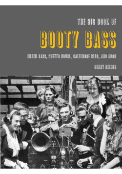 The Big Book of Booty Bass