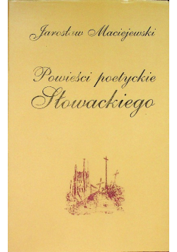 Powieści poetyckie Słowackiego