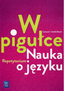 W pigułce Nauka o języku Repetytorium