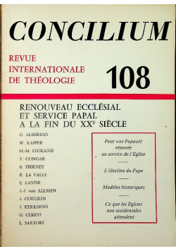 Concilium 108 Renouveau Ecclesial Et Service Papal A La Fin Du XX Siecle