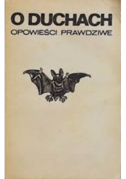 O duchach opowieści prawdziwe
