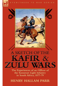 A Sketch of the Kafir and Zulu Wars