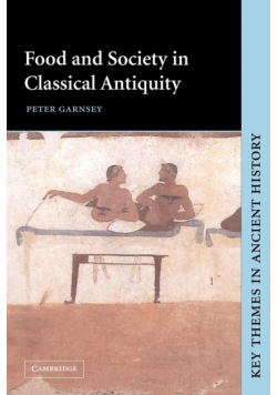 Food and Society in Classical Antiquity