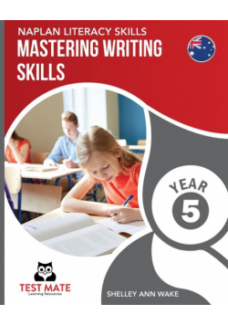 NAPLAN LITERACY SKILLS Mastering Writing Skills Year 5