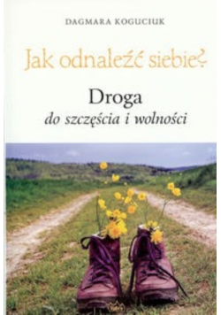 Jak odnaleźć siebie