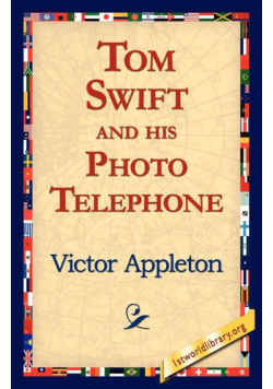 Tom Swift and His Photo Telephone