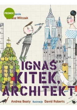 Ignaś Kitek, architekt