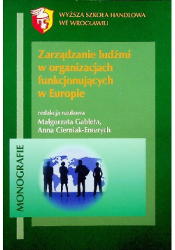Zarządzanie ludźmi w organizacjach funkcjonujących w Europie