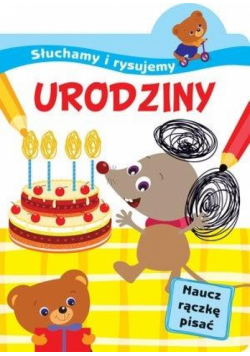 Słuchamy i rysujemy: Urodziny