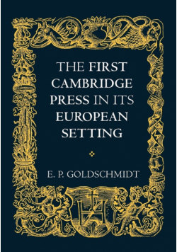 The First Cambridge Press in Its European Setting