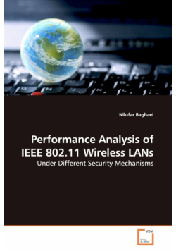 Performance Analysis of IEEE 802.11 Wireless LANs