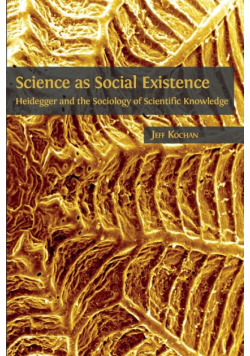 Science as Social Existence